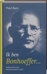 Ik Ben Bonhoeffer