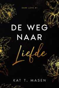 Dark Love 1 - De weg naar liefde