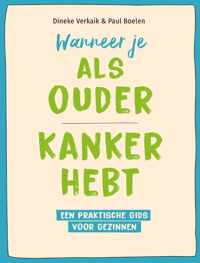 Wanneer je als ouder kanker hebt