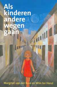 Als kinderen andere wegen gaan