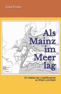 Als Mainz im Meer lag