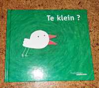 Te Klein?