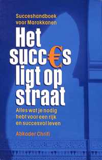 Het succes ligt op straat