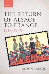 The Return of Alsace to France, 1918-1939