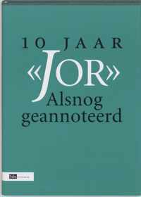 JOR ALSNOG GEANNOTEERD