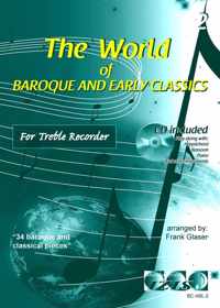 THE WORLD OF BAROQUE AND EARLY CLASSICS deel 2. Voor altblokfluit. Met meespeel-cd die ook gedownload kan worden. bladmuziek voor altblokfluit, alt blokfluit, play-along, klassiek, barok, Bach, Händel, Mozart.