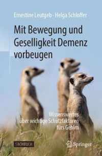 Mit Bewegung Und Geselligkeit Demenz Vorbeugen: Wissenswertes ber Wichtige Schutzfaktoren Frs Gehirn