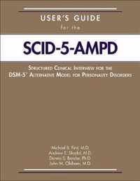 User's Guide for the Structured Clinical Interview for the DSM-5 (R) Alternative Model for Personality Disorders (SCID-5-AMPD)