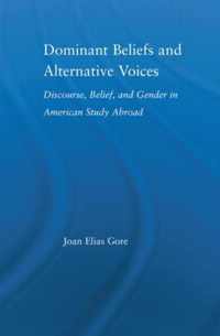 Dominant Beliefs and Alternative Voices