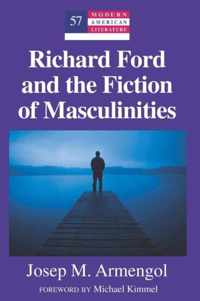 Richard Ford and the Fiction of Masculinities