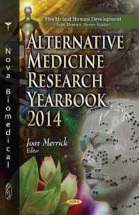 Alternative Medicine Research Yearbook 2014