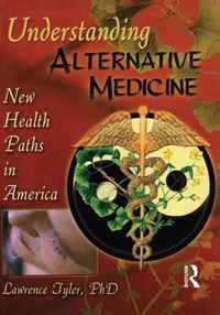 Understanding Alternative Medicine