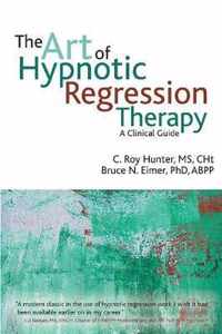 Art Of Hypnotic Regression Therapy