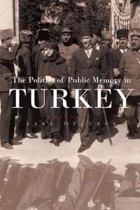 The Politics of Public Memory in Turkey