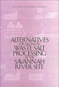 Alternatives for High-Level Waste Salt Processing at the Savannah River Site