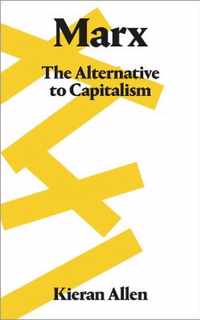 Marx The Alternative to Capitalism