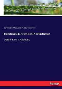 Handbuch der roemischen Altertumer