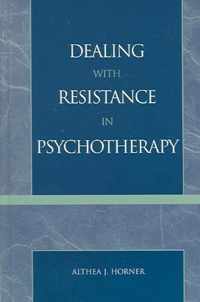 Dealing with Resistance in Psychotherapy