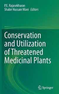 Conservation and Utilization of Threatened Medicinal Plants