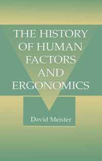 The History of Human Factors and Ergonomics