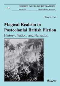 Magical Realism in Postcolonial British Fiction