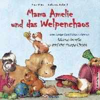 Mama Amelie und das Welpenchaos / Deutsch-Englisch