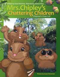 Mrs. Chipley's Chattering Children