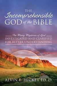 The Incomprehensible God of the Bible