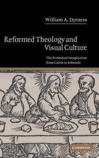 Reformed Theology and Visual Culture