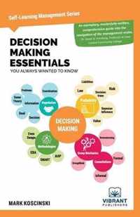 Decision Making Essentials You Always Wanted to Know