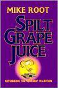 Spilt Grape Juice