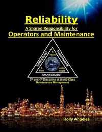 Reliability - A Shared Responsibility for Operators and Maintenance