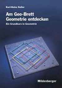 Am Geo-Brett-Geometrie entdecken. Arbeitsheft