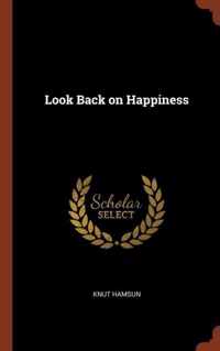 Look Back on Happiness