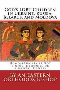 God's Lgbt Children in Ukraine, Russia, Belarus, and Moldova