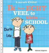 Ik ben echt veel te klein voor school