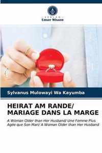 Heirat Am Rande/ Mariage Dans La Marge