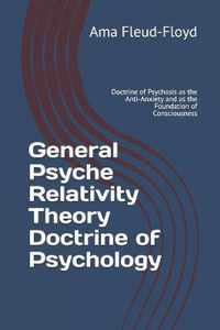 General Psyche Relativity Theory Doctrine of Psychology