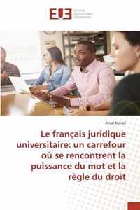 Le francais juridique universitaire