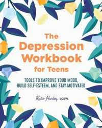 The Depression Workbook for Teens