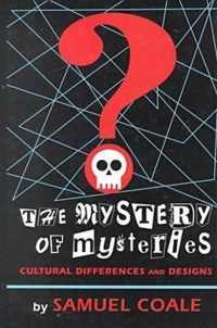 The Mystery of Mysteries