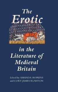 The Erotic in the Literature of Medieval Britain