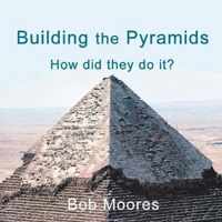 Building the Pyramids