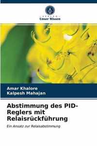 Abstimmung des PID-Reglers mit Relaisruckfuhrung