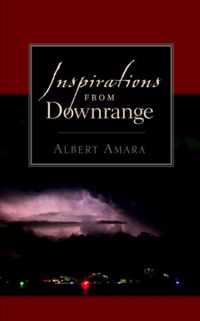 Inspirations From Downrange