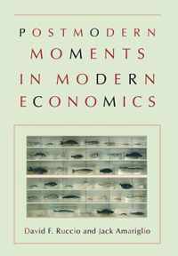 Postmodern Moments in Modern Economics