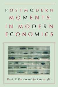 Postmodern Moments in Modern Economics