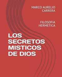 Los Secretos Misticos de Dios