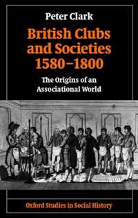 British Clubs and Societies 1580-1800