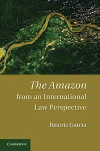 The Amazon from an International Law Perspective